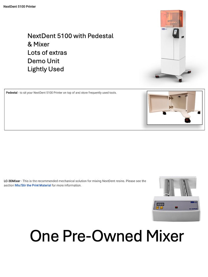 Demo Unit - NextDent™ 5100 Dental Printer with Pedestal and Mixer