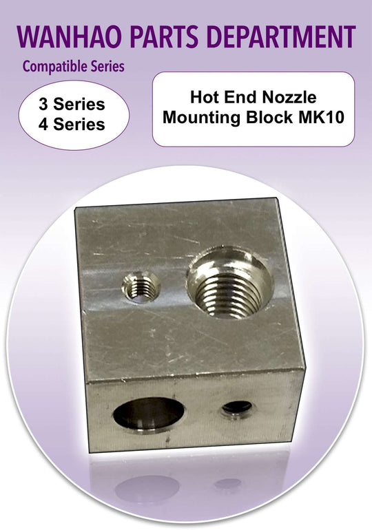 Wanhao Hotend Nozzle Mounting Block MK10 - 3 & 4 Series