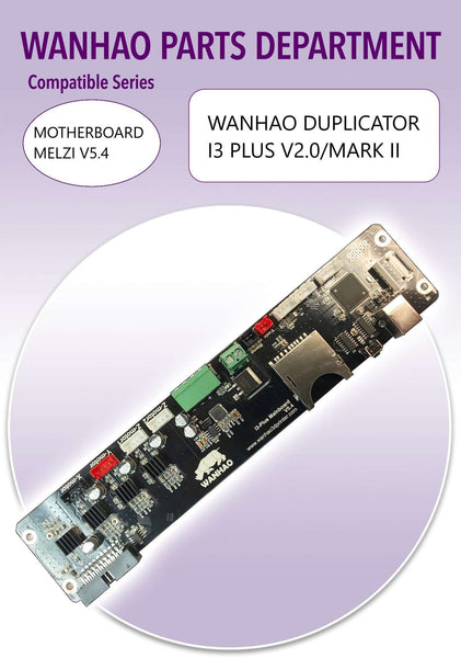 MOTHERBOARD MELZI V5.4 - FOR WANHAO DUPLICATOR I3 PLUS V2.0/MARK II - Ultimate 3D Printing Store