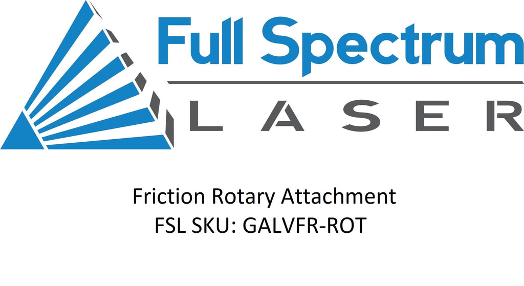 Full Spectrum Laser Friction Rotary Attachment Ultimate 3D Printing Store