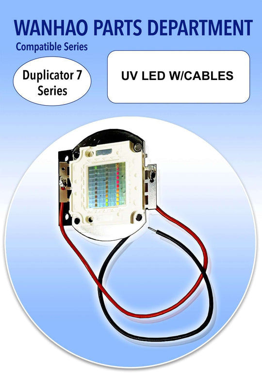 UV LED W/Cables - Wanhao Duplicator 7