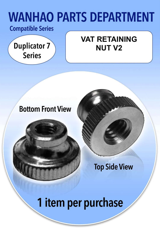 Wanhao D7 - Vat Nut
