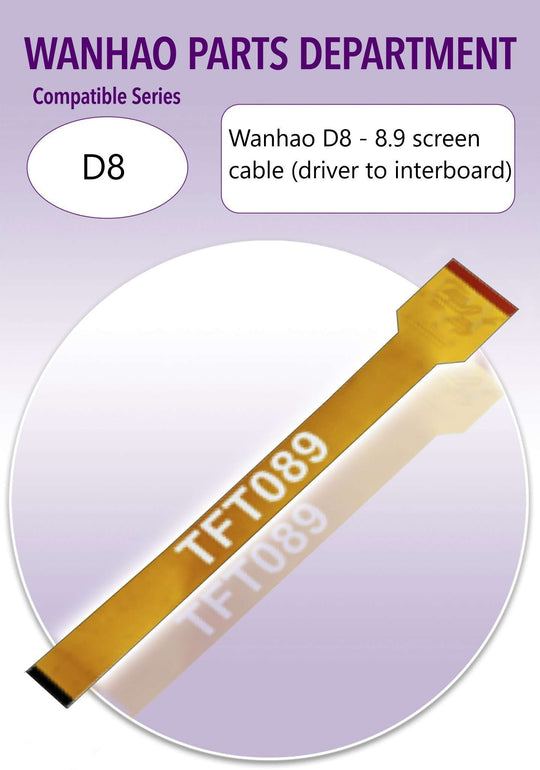 Wanhao D8 - 8.9 LCD Cable