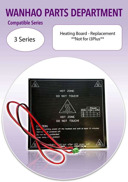 Wanhao i3 - Heating Board (***NOT i3PLUS***) 12 Volt