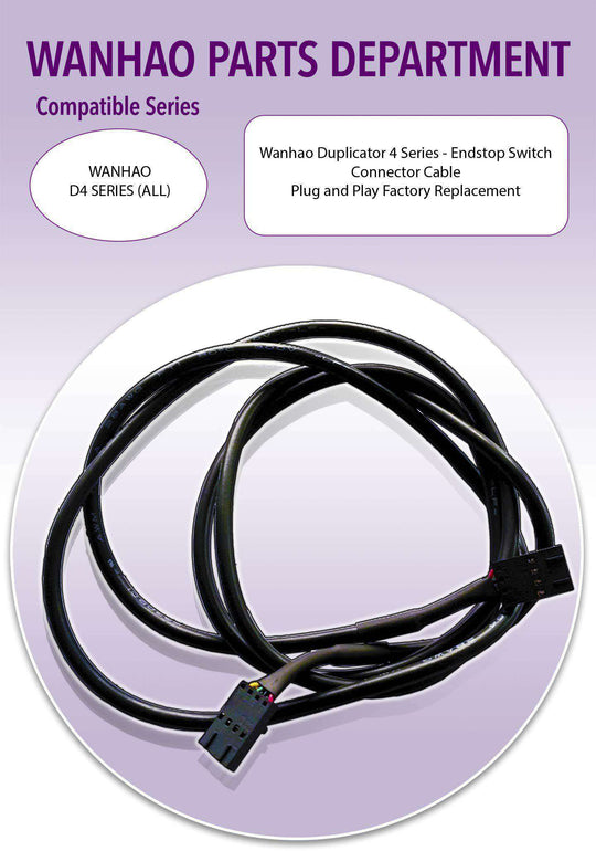 Wanhao D4- Endstop Switch Connector Cable
