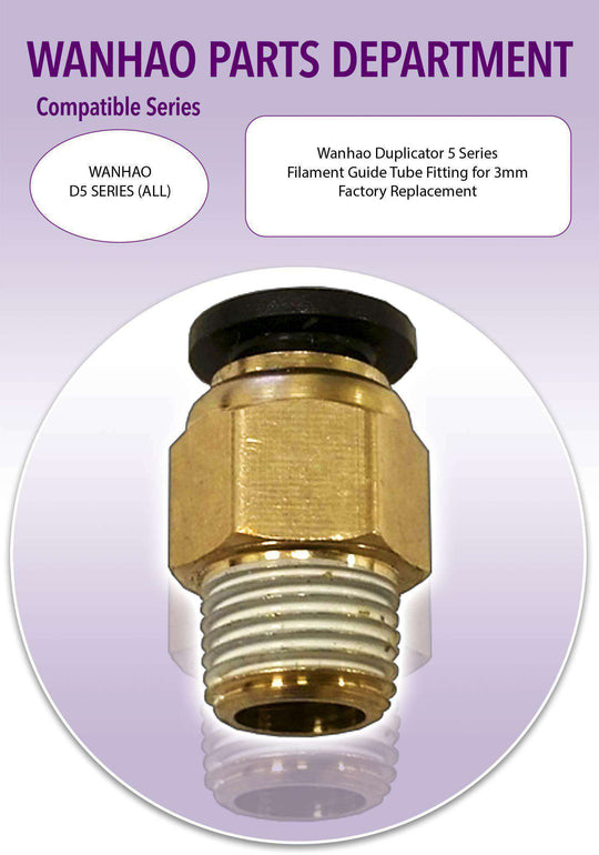 Wanhao D5 - Filament Guide Tube Fitting