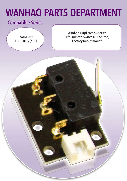 Wanhao D5 - Left Endstop Switch