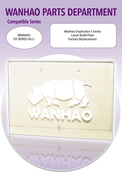 WANHAO Duplicator 5 Series 3D Printer Parts- Lexan Build Plate D5 - Ultimate 3D Printing Store