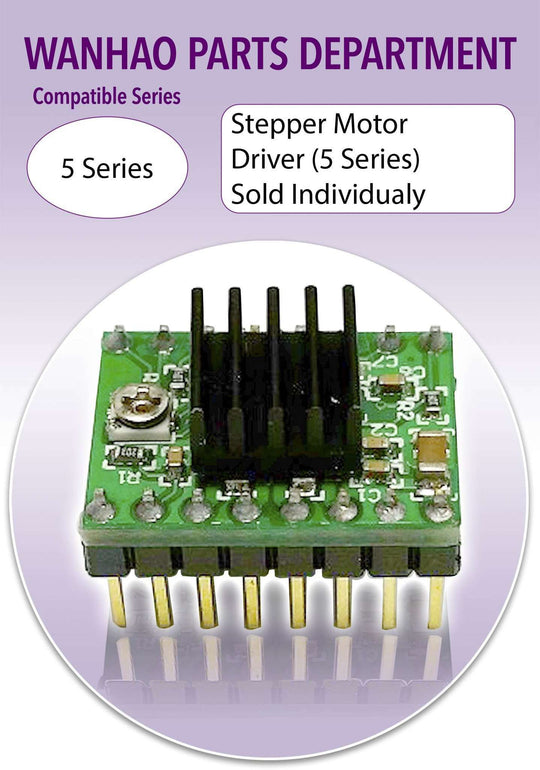 Wanhao D5 - Stepper Motor Driver