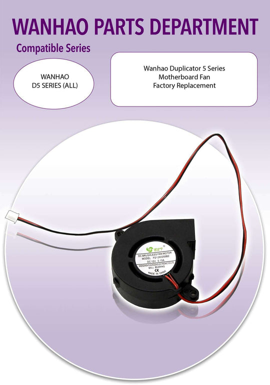 Wanhao D5 - Motherboard Fan