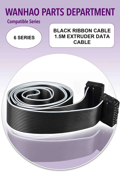 Wanhao Duplicator 6 Series 3D Printer Parts - Black Ribbon Cable 1.5m Extruder Data Cable - Ultimate 3D Printing Store