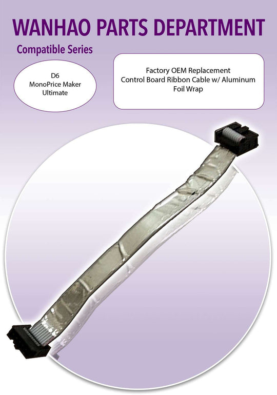 Wanhao D6 - Control Board Ribbon Cable