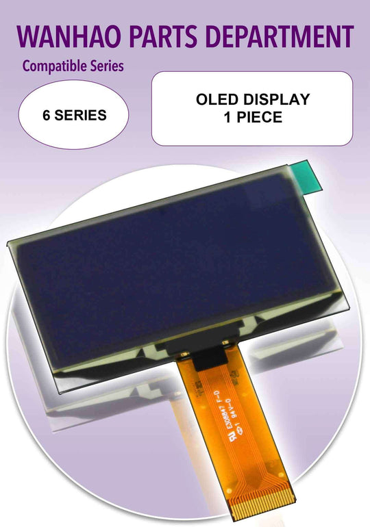 Wanhao D6 - OLED Display