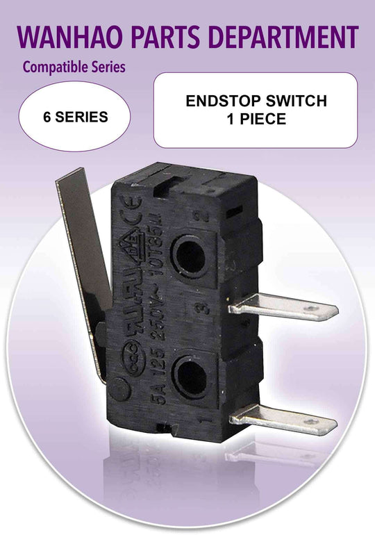 Wanhao D6 - Endstop Switch