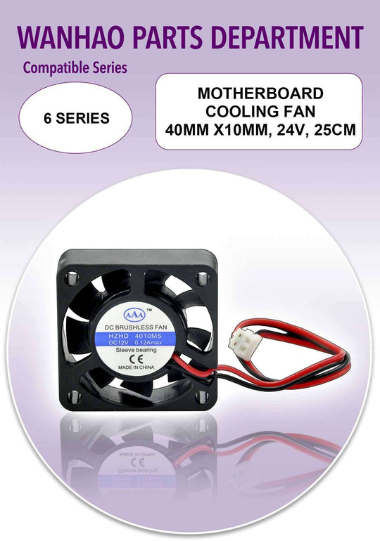 Wanhao D6 - Motherboard Cooling Fan