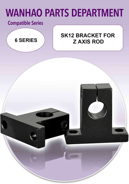 Wanhao Duplicator 6 Series 3D Printer Parts - SK12 Bracket for Z Axis Rod - Ultimate 3D Printing Store