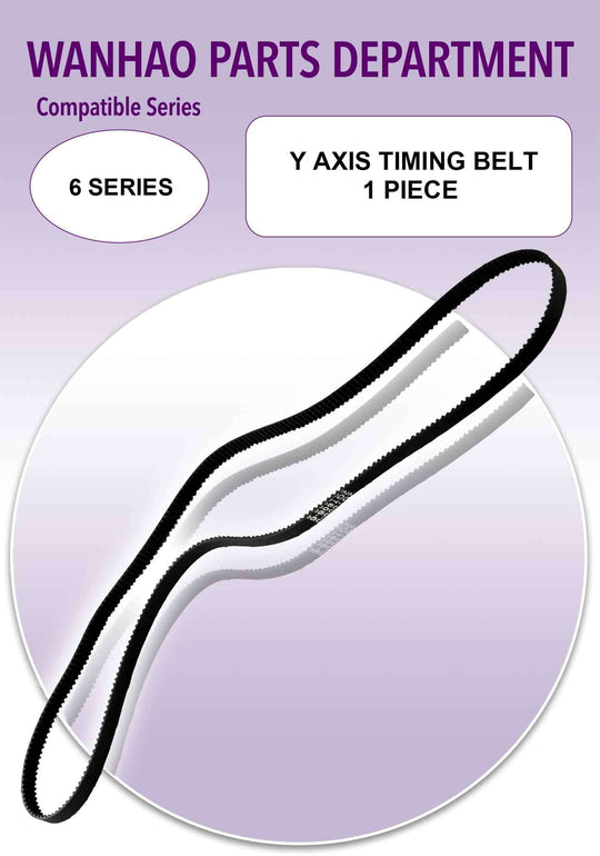 Wanhao D6 - Y Axis Timing Belt