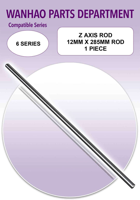 Wanhao D6 - Z Axis Rod