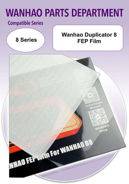 Wanhao Duplicator 8 FEP Film - Ultimate 3D Printing Store