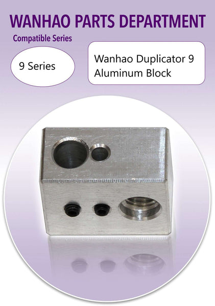 WANHAO DUPLICATOR 9 - ALUMINUM BLOCK - Ultimate 3D Printing Store