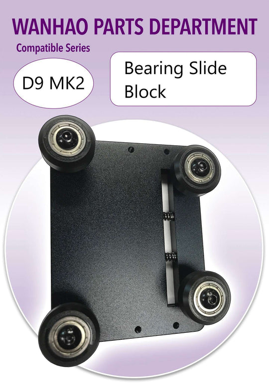 Wanhao D9 MK2 - Bearing Slide Block