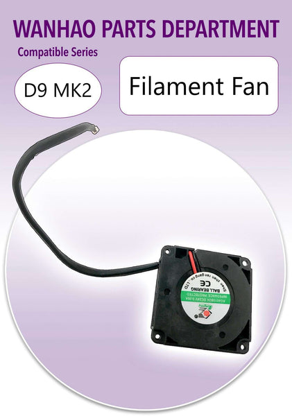 Wanhao Duplicator 9 MK2 - Filament Fan - Ultimate 3D Printing Store