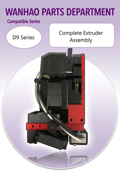 Wanhao Duplicator 9 - Series - Complete Extruder Assembly - MK2 - Ultimate 3D Printing Store