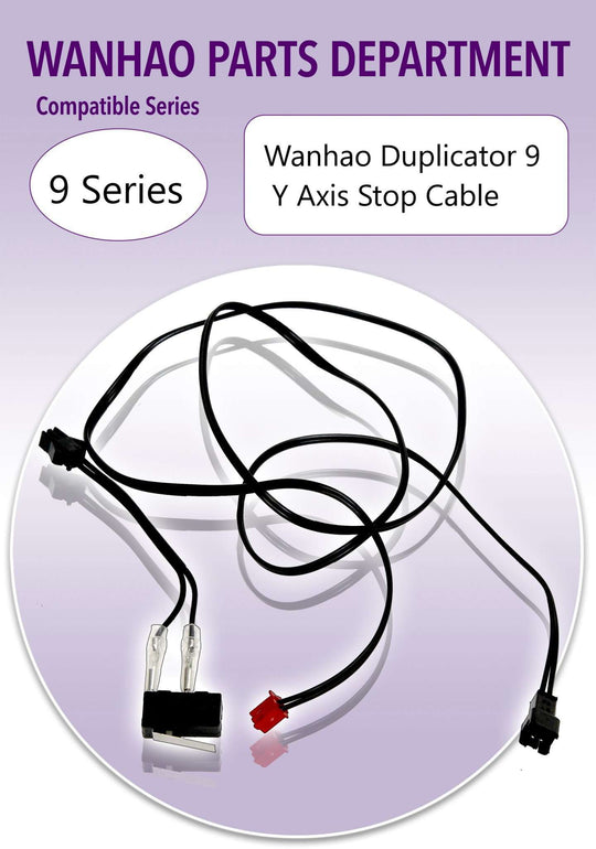 Wanhao D9 - Y Axis Stop Cable