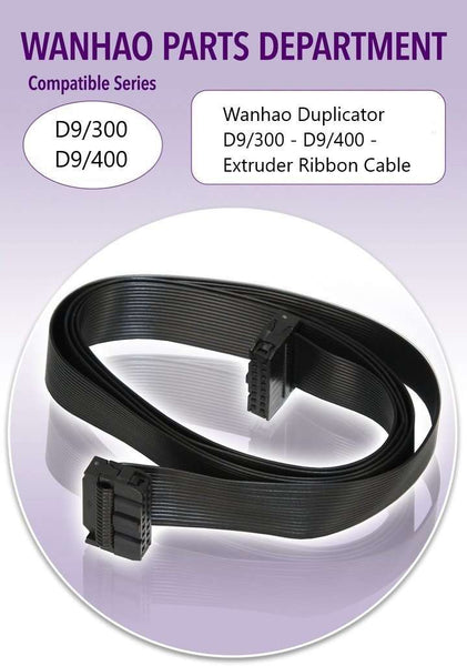 Wanhao Duplicator D9/300 - D9/400 - Extruder Ribbon Cable - Ultimate 3D Printing Store