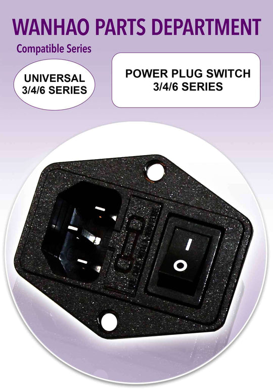 Wanhao Universal Part - Power Plug Switch 3/4/6/9 Series